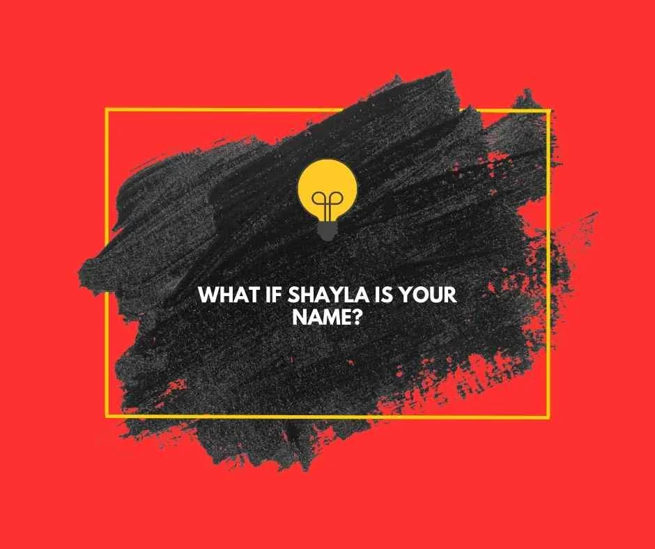 What Does “My Shayla” Mean?