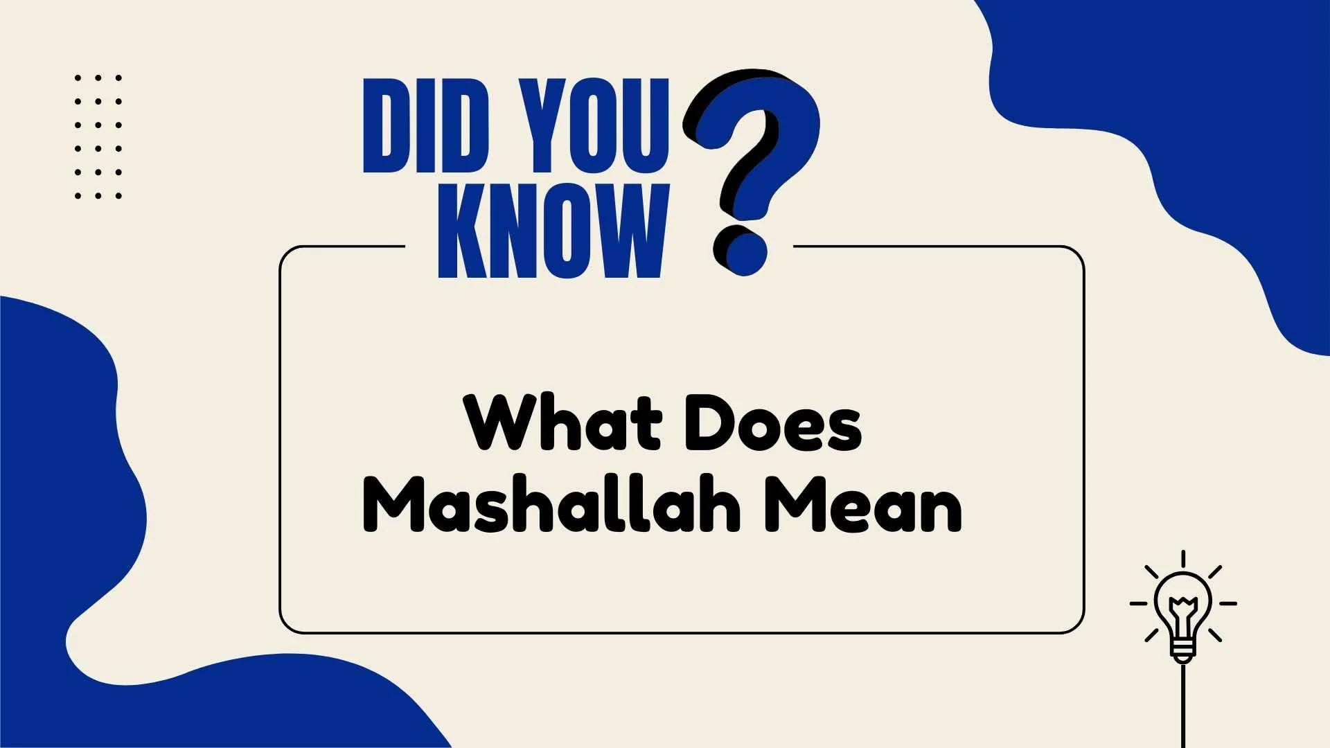 What Does Mashallah Mean