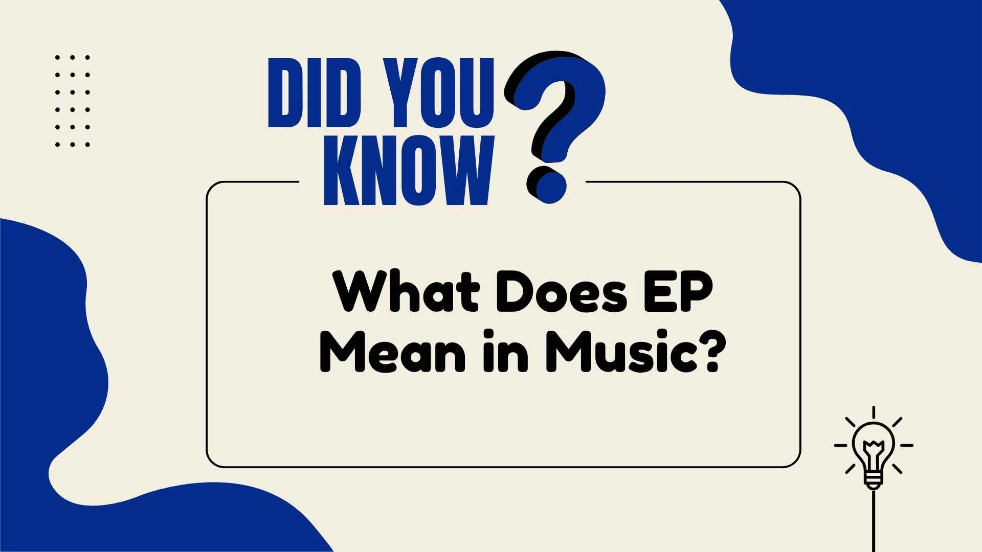 What Does EP Mean in Music?