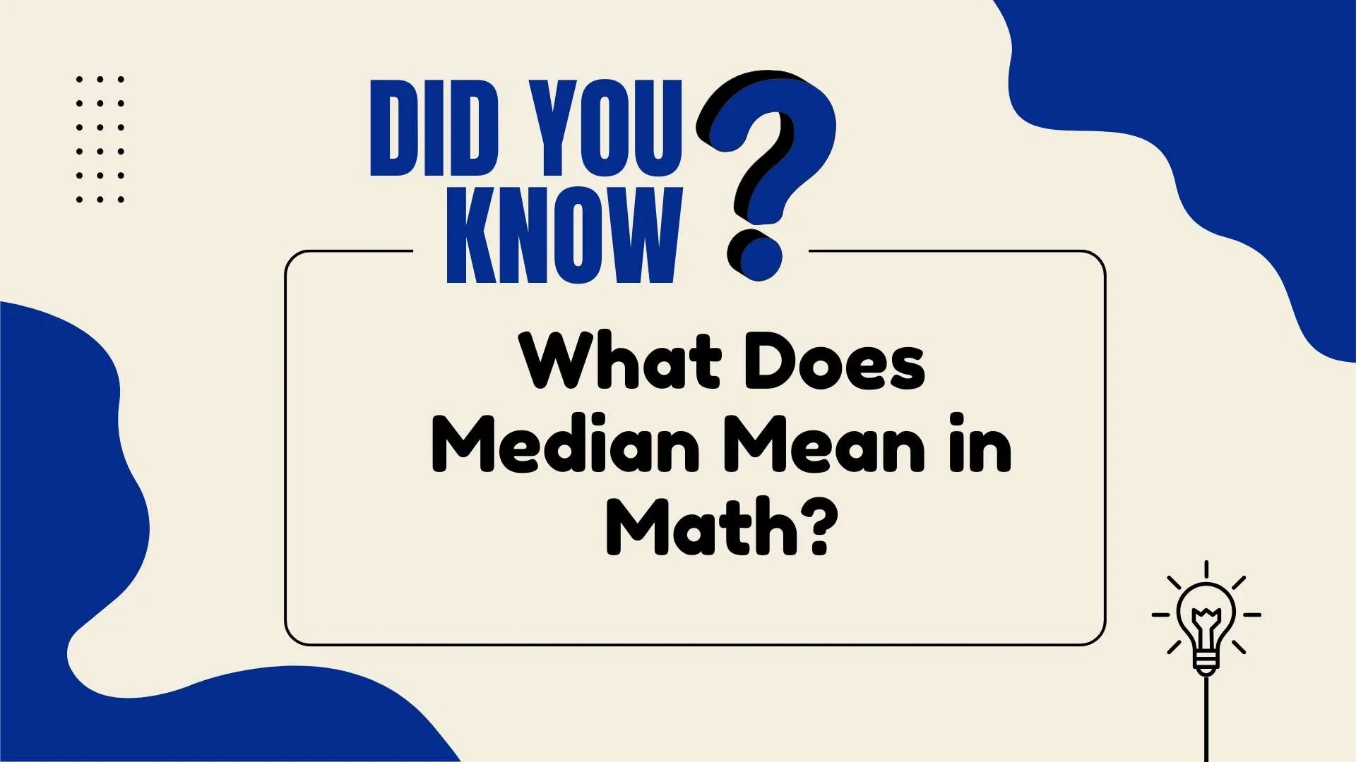 What Does Median Mean in Math?