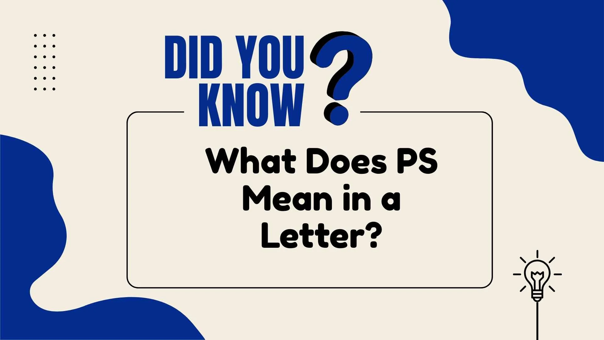 What Does PS Mean in a Letter?