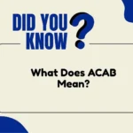 What Does ACAB Mean?