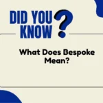 What Does Bespoke Mean?
