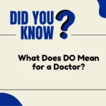 What Does DO Mean for a Doctor?