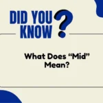 What Does “Mid” Mean?
