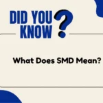 What Does SMD Mean?